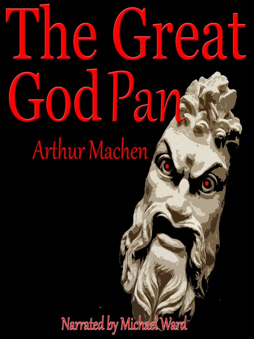 Title details for The Great God Pan by Arthur Machen - Available